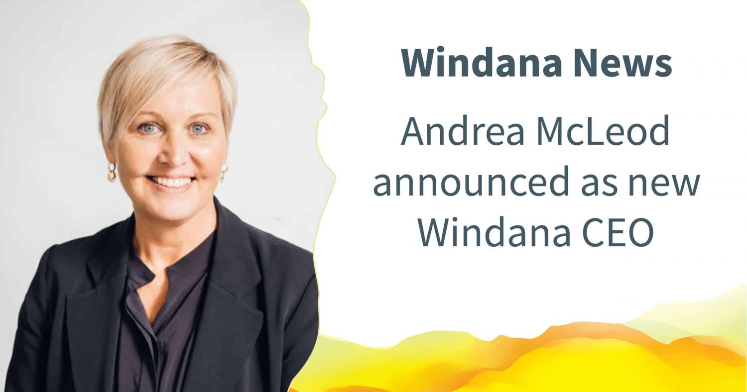 Text in image: "Windana News". Underneath, text reads: "Andrea McLeod announced as new Windana CEO." To the left is a photo of Andrea.