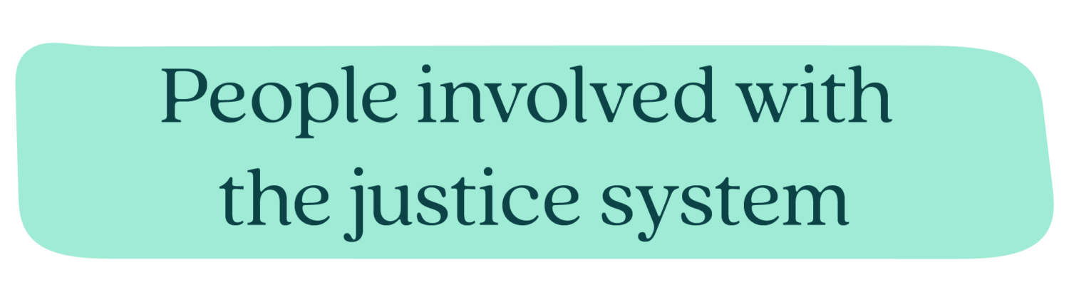 People involved with the justice system