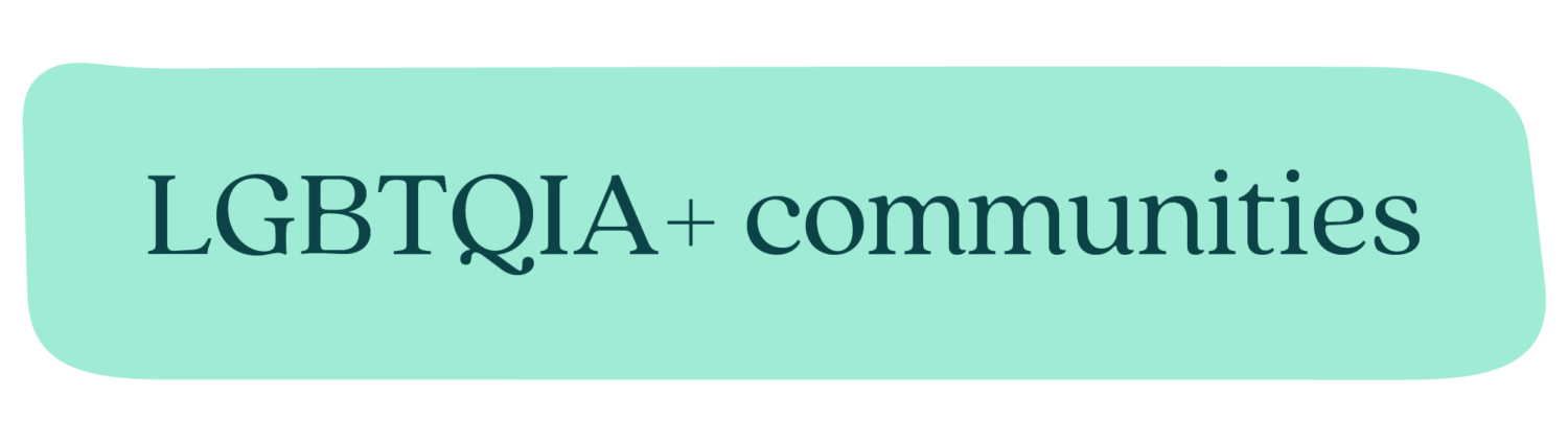 LGBTQIA+ communities