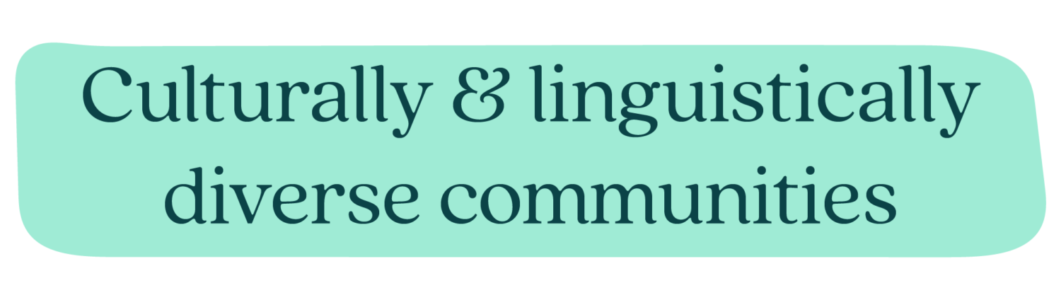Culturally & linguistically diverse communities